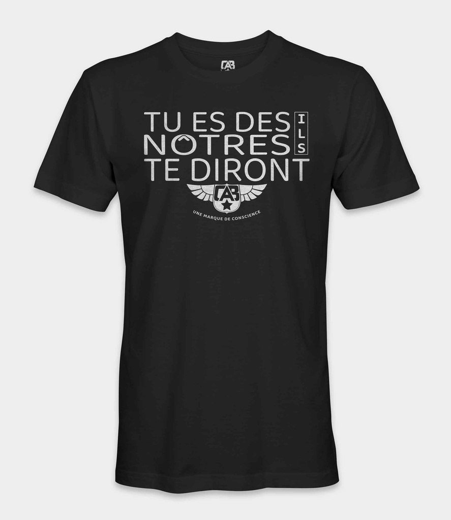 Tu es des nôtres ils te diront